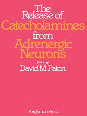 cover image of The Release of Catecholamines from Adrenergic Neurons